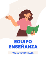 VIDEOTUTORIALES EQUIPO ENSEÑANZA