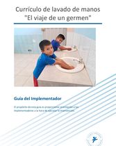 Guía para el implementador Currículo lavado de manos "Viaje de un germen"